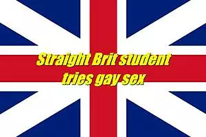 मैं इस स्ट्रेट ब्रिट स्टूडेंट को पहली बार गे सेक्स ट्राई करते देखकर अभिभूत हूँ।